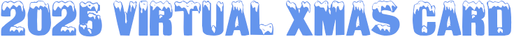 2025 Virtual Xmas Card