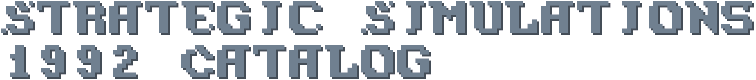 Strategic Simulations (SSI) 1992 Catalog